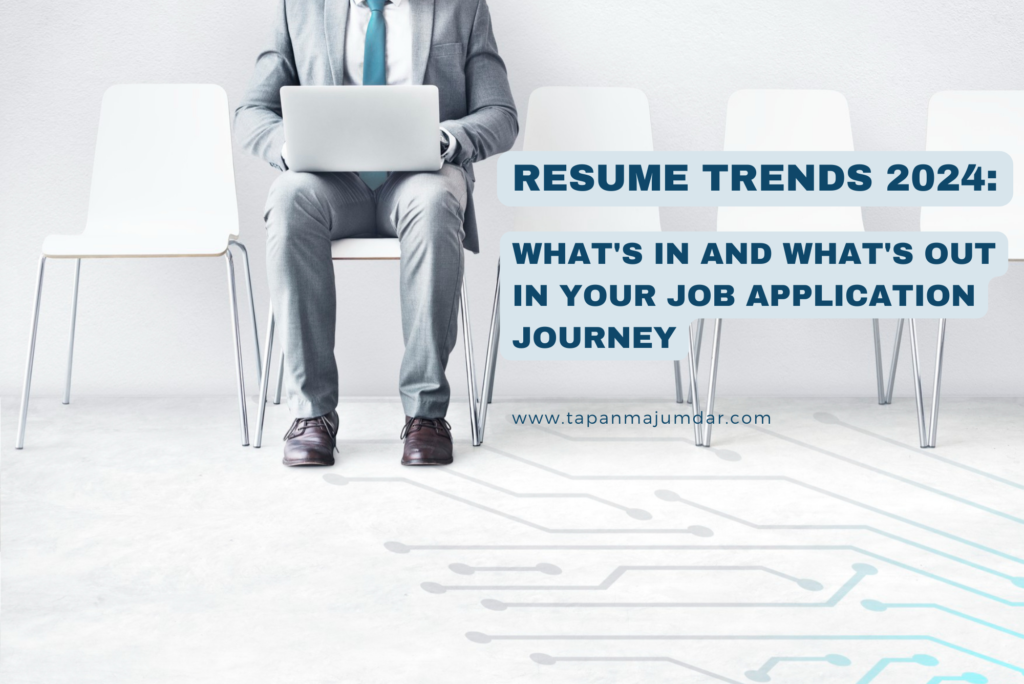 Resume Trends 2024 What S In And What S Out In Your Job Application   Resume Trends 2024 Whats In And Whats Out In Your Job Application Journey 1024x684 